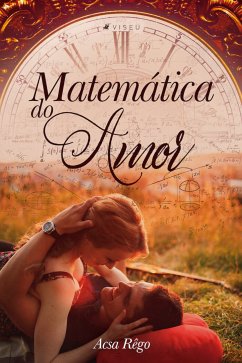 Matemática do amor (eBook, ePUB) - Rêgo, Acsa