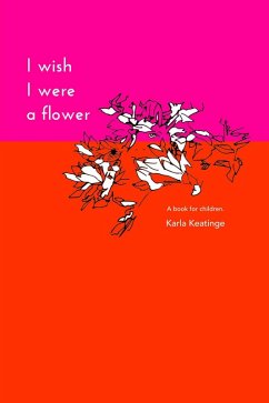 Cover I Wish I Were a Flower eBook (eBook, ePUB)