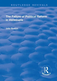 The Failure of Political Reform in Venezuela (eBook, PDF) - Buxton, Julia