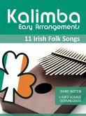 Kalimba Easy Arrangements - Irish Folk Songs (eBook, ePUB)
