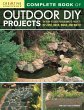 Complete Book of Outdoor DIY Projects... - Bild 1
