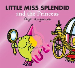 Little Miss Splendid and the Princess - Hargreaves, Adam