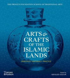 Arts & Crafts of the Islamic Lands - Azzam, Khaled