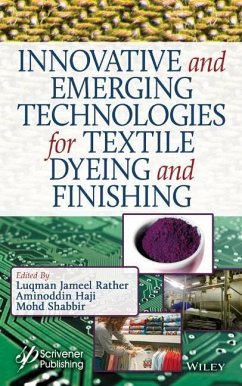 Innovative and Emerging Technologies for Textile Dyeing and Finishing - Innovative and Emerging Technologies for Textile Dyeing and Finishing