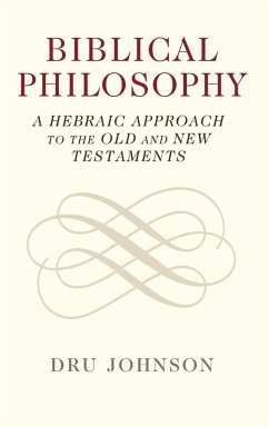 Biblical Philosophy - Johnson, Dru