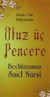 Otuz Üc Pencere - Said Nursi, Bediüzzaman