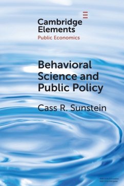 Behavioral Science and Public Policy - Sunstein, Cass R. (Harvard University, Massachusetts)