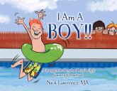 I Am a Boy!!: A Transgender Boy (and His Family's) Journey to Manhood