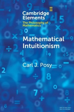 Mathematical Intuitionism - Posy, Carl J. (Hebrew University of Jerusalem)