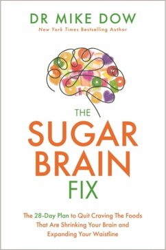 The Sugar Brain Fix - Dow, Dr Mike