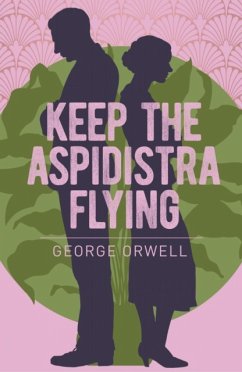 Keep the Aspidistra Flying - Orwell, George