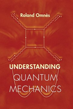 Understanding Quantum Mechanics (eBook, PDF) - Omnès, Roland