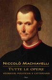 Niccolò Machiavelli: Tutte le opere (eBook, ePUB) Niccolò Machiavelli: Tutte le opere (eBook, ePUB)