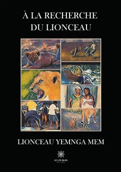 À la recherche du lionceau - Yemnga Mem, Lionceau