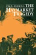 The Haymarket Tragedy (eBook, ePUB) - Bild 1