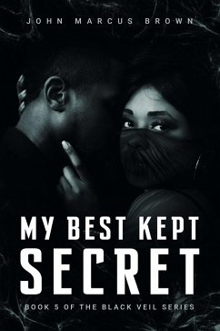 My Best Kept Secret (The Black Veil, #5) (eBook, ePUB) - Brown, John Marcus