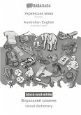 BABADADA black-and-white, Ukrainian (in cyrillic script) - Australian English, visual dictionary (in cyrillic script) - visual dictionary