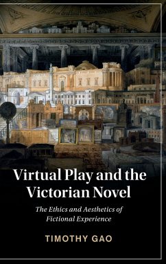 Virtual Play and the Victorian Novel - Gao, Timothy
