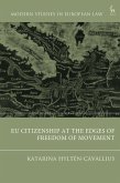 EU Citizenship at the Edges of Freedom of Movement (eBook, ePUB)