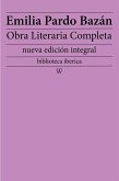 Emilia Pardo Bazán: Obra literaria completa (eBook, ePUB)