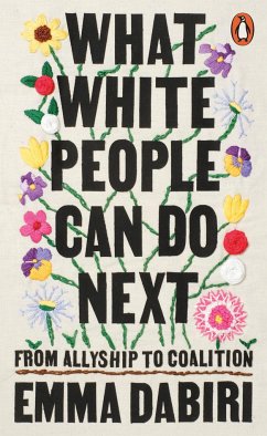 What White People Can Do Next - Dabiri, Emma