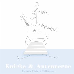 Knirke og Antennerne - Kallestrup, Lisbeth Vibjerg