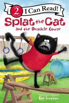 Splat the Cat and the Obstacle Course - Scotton, Rob