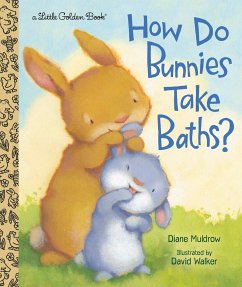 How Do Bunnies Take Baths? - Muldrow, Diane; Walker, David