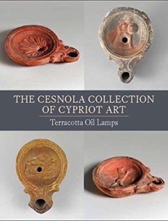 Cover Cesnola Collection of Cypriot Art - Terracotta Oil Lamps