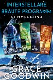 Interstellare Bräute Programm Sammelband: Bücher 13-16 (eBook, ePUB)