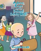 Aubrey, Evan and the School Safety Drill (eBook, ePUB)