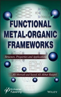 Functional Metal-Organic Frameworks - Morsali, Ali;Akbar Razavi, Sayed Ali