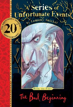 The Bad Beginning 20th anniversary gift edition - Snicket, Lemony
