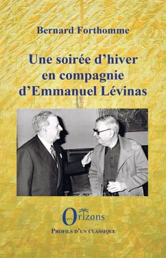 Une soirée d'hiver en compagnie d'Emmanuel Lévinas - Forthomme, Bernard