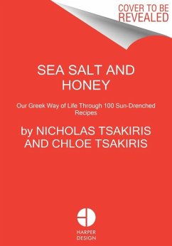 Sea Salt and Honey - Tsakiris, Nicholas;Tsakiris, Chloe;Tsakiris, Olivia