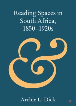 Reading Spaces in South Africa, 1850-1920s - Dick, Archie L. (University of Pretoria)