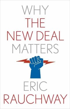 Why the New Deal Matters - Rauchway, Eric