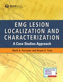 EMG Lesion Localization and Characterization (eBook, ePUB) EMG Lesion Localization and Characterization (eBook, ePUB)