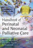 Handbook of Perinatal and Neonatal Palliative Care (eBook, ePUB)