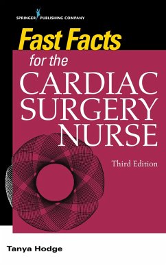 Fast Facts for the Cardiac Surgery Nurse, Third Edition (eBook, ePUB) - Hodge, Tanya