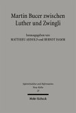 Martin Bucer zwischen Luther und Zwingli (eBook, PDF)