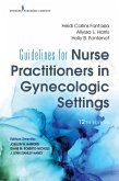 Guidelines for Nurse Practitioners in Gynecologic Settings, Twelfth Edition (eBook, ePUB)