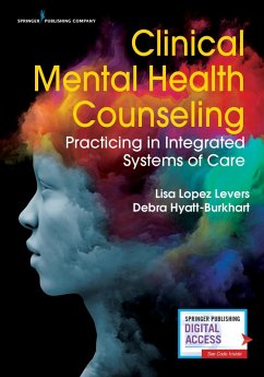 Clinical Mental Health Counseling (eBook, ePUB) - López Levers, Lisa; Hyatt-Burkhart, Debra