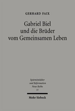 Gabriel Biel und die Brüder vom Gemeinsamen Leben (eBook, PDF) - Faix, Gerhard