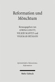 Reformation und Mönchtum (eBook, PDF)