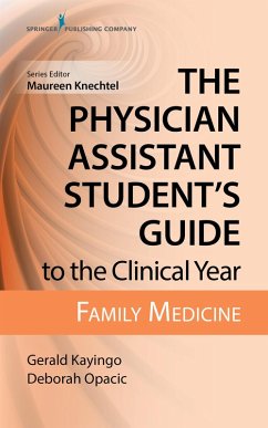 Cover The Physician Assistant Student's Guide to the Clinical Year: Family Medicine (eBook, ePUB)
