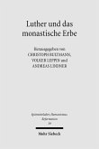 Luther und das monastische Erbe (eBook, PDF)