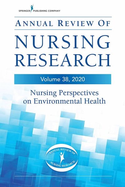 Annual Review of Nursing Research, Volume 38 (eBook, ePUB) Annual Review of Nursing Research, Volume 38 (eBook, ePUB)