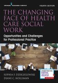 The Changing Face of Health Care Social Work (eBook, ePUB)