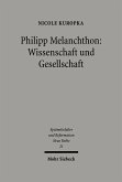 Philipp Melanchthon: Wissenschaft und Gesellschaft (eBook, PDF)